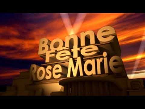 Bonne Fete Rose Marie Youtube Bonne Fete Rose Marie Youtube