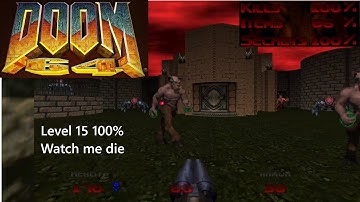 Doom64 Level 15 100% Watch me die difficulty with commentary