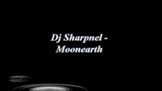 DJ Sharpnel - Moonearth