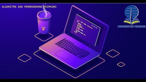 PRAKTIKUM 2 | ALGORITMA & PEMROGRAMAN MSIM4203