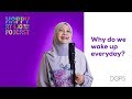 Episode 1 - Why do we wake-up everyday?