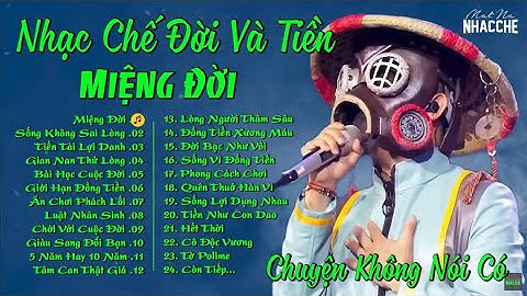 Nhạc Chế Đời Và Tiền | Miệng Đời | Nhạc Chế Đời Vũ Hải | Huyền Thoại Nhạc Chế