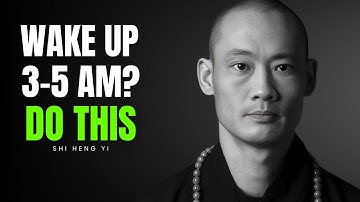 If You Wake Up Between 3 AM & 5 AM, DO THESE 3 THINGS And Watch Shi Heng Yi