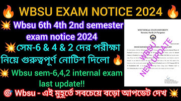 wbsu 6 4 2 Semester exam date 2024 || wbsu 6th 4th 2nd semester exam related news today #wbsu