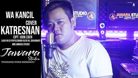 KATRESNAN (cover) wa kancil