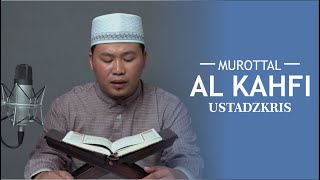 MUROTTAL SURAT AL KAHFI IRAMA BAYATI HIJAZ DAN NAHAWAND | OLEH USTADZKRIS PLQM