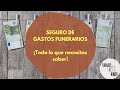 SEGURO DE GASTOS FUNERARIOS ¡Todo lo que necesitas saber!