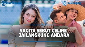 Nagita Sebut Celine Evangelista Jailangkung Andara, Kerap Tidur di Rumah Raffi Ahmad #tribunlampung