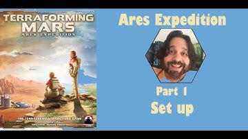 Terraforming Mars - Ares Expedition | Part 1: game set up | JLTEI