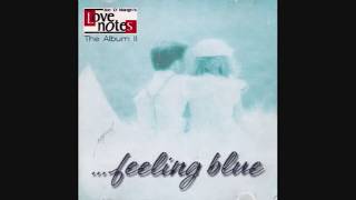 Joe D' Mango's Love Notes The Album II   ...  Feeling Blue