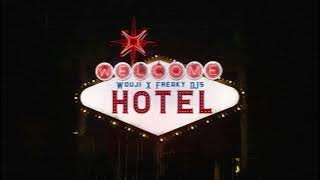 Wouji, Freaky DJs - Hotel (Official Canvas Video)