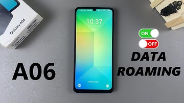How To Enable/Disable Data Roaming On Samsung Galaxy A06