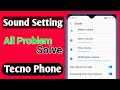 Tecno phone sound settings  notification sound problem solution  tecno speaker problem