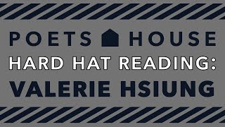 Hard Hat Reading: Valerie Hsiung