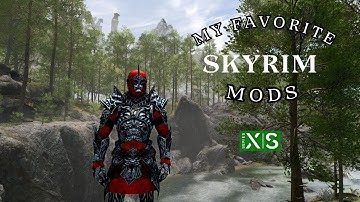 120+ Best Skyrim Mods I Use │ Top 5 Per Category by Load Order Structure (Xbox 2025)