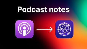 How to save podcast notes (while listening)