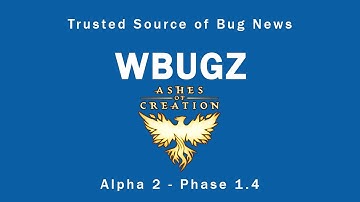 WBUGZ - The Bug Report - Alpha 2 - Phase 1.4