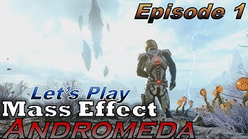 Mass Effect Andromeda - Ep 1 - Wake Up Call - Let