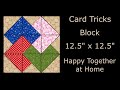 Card Tricks Traditional Quilt Block Tutorial - LIVE - Video # 14