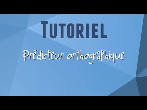 Tutoriel Lexibar - Le prédicteur orthographique