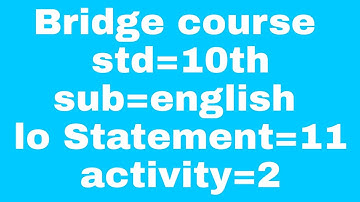 10th bridge course english lo Statement 11 activity 2