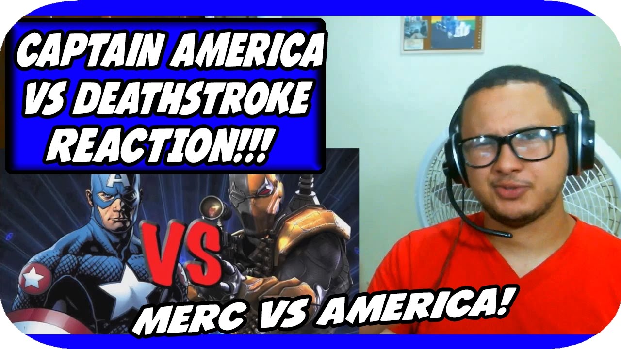 Captain America vs Deathstroke [THE RAP BATTLE] REACTION!!! - YouTube