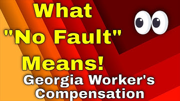 What "No Fault" Georgia Workers Compensation Actually Means
