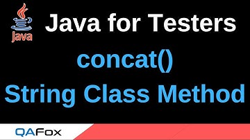 Java for Testers - Part 104 - concat() String method
