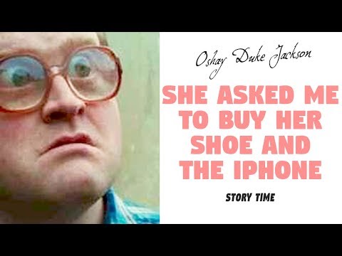 She Asked Me To Buy Her Shoes and IPhone..(Story Time)
