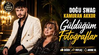 Doğu Swag & Kamuran Akkor - Güldüğüm Fotoğraflar Cover