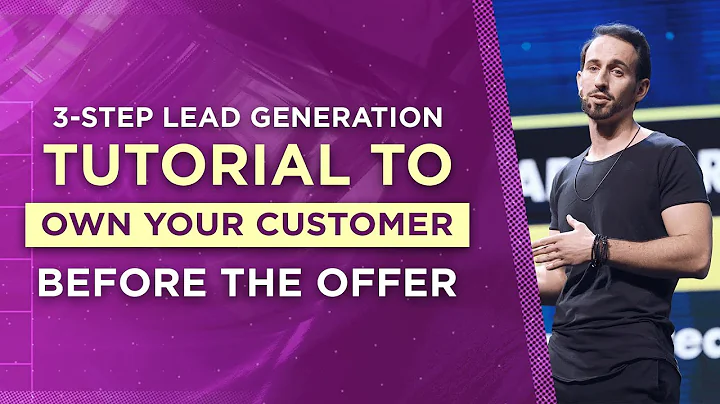 3-Step Lead Generation Tutorial To Own Your Custom...
