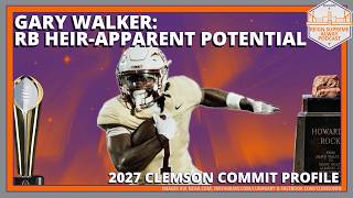 Gary Walker Commits to Clemson for Recruiting Class of 2027: Analysis