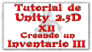 Tutorial de Unity 2.5D XII - Creando un inventario III