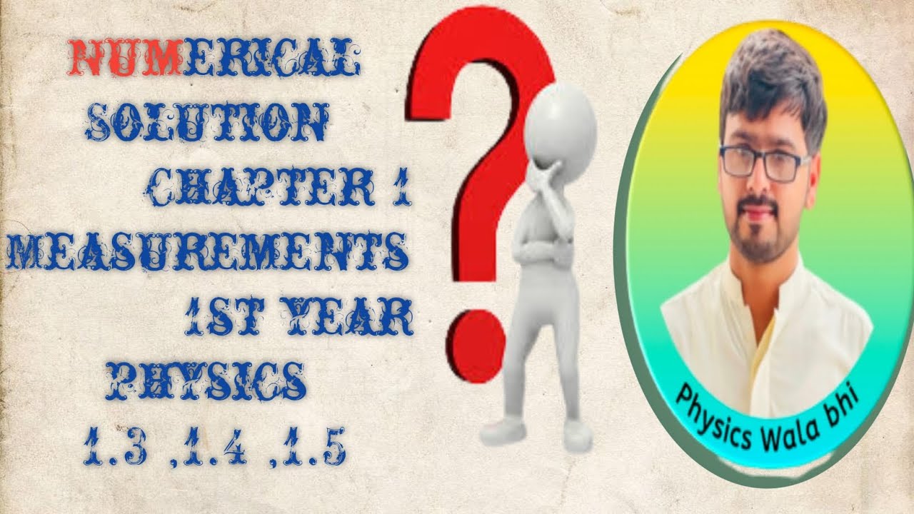 Physics chapter 1 first year numerical problems youtube