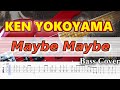 【TAB譜付ベース】KEN YOKOYAMA - 横山健 Maybe Maybe - メイビーメイビー 【弾いてみた・ベースカバー】BassCover