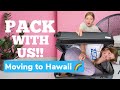 Pack With Us! - Moving to HAWAII!!