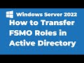 38. How to Transfer FSMO Roles in Active Directory | Windows Server 2022