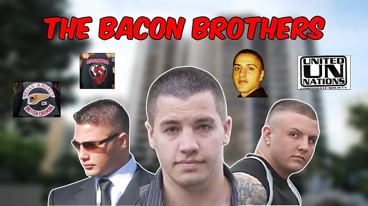 The Bacon Brothers: Largest Turf War In Modern BC ...