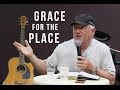 Grace for the Place