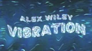 Alex Wiley - Vibration