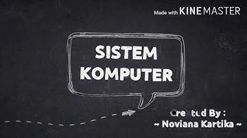 SISTEM KOMPUTER - Video Pembelajaran TIK/Informatika