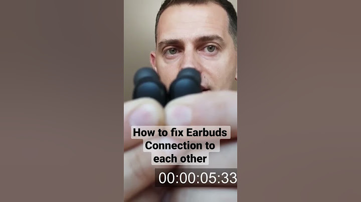 How to fix Earbuds Connection to each other 2022