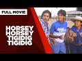 HORSEY HORSEY TIGIDIG TIGIDIG:  Tito Sotto, Vic Sotto & Joey de Leon  |  Full Movie