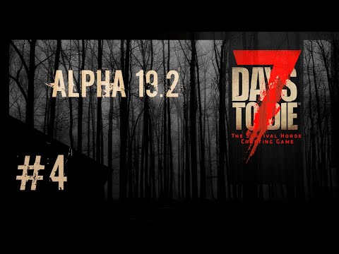 7 days to die alpha 19.2 ☠ Как открыть сейф отмычками если ты Зоркий глаз ☠ Прохождение ☠ #4