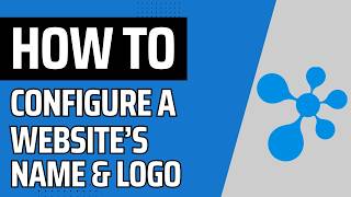 How to Configure a Website's Name and Logo