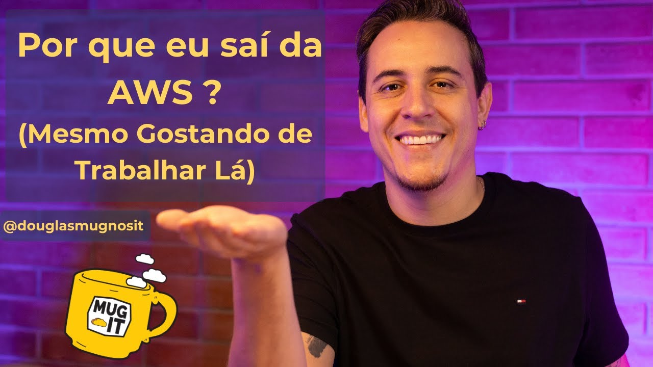 Por que Saí da AWS Mesmo Gostando de Trabalhar Lá