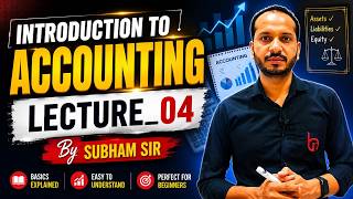 Introduction To Accounting (04) || Class-11th II Unit-01 || By_Shubham Sir