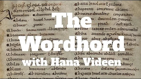 The Wordhord with Hana Videen