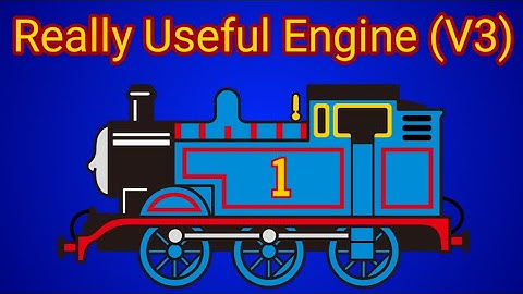 Really Useful Engine (V3) (MVS/Music Video Slideshow 136)