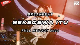 BREAKBEAT SEKECEWA ITU X  BIARLAH V3 FULL MELODY TERBARU 2024!!!! #fadzrialjuardi